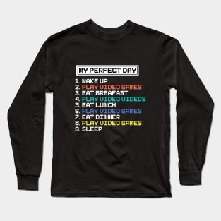 My Perfect Day Long Sleeve T-Shirt